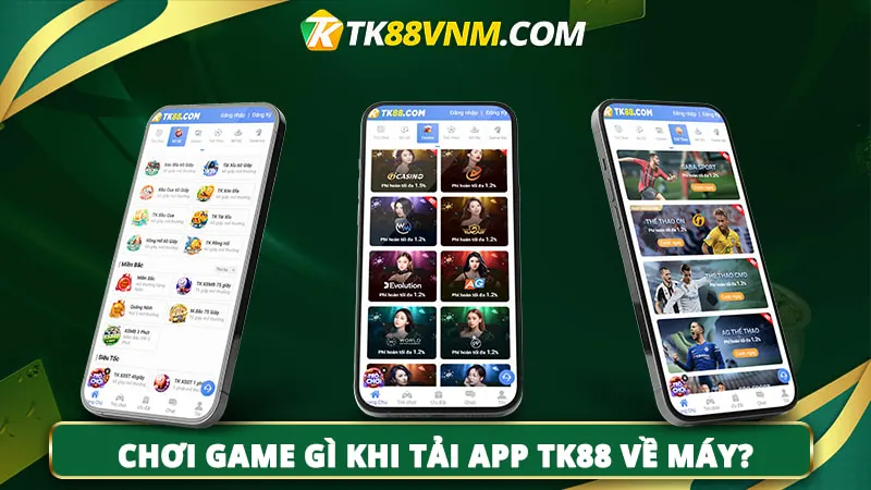 App TK88 mang đến kho game phong phú